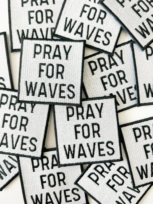 Pray for Waves Embroidered Iron On Patch
